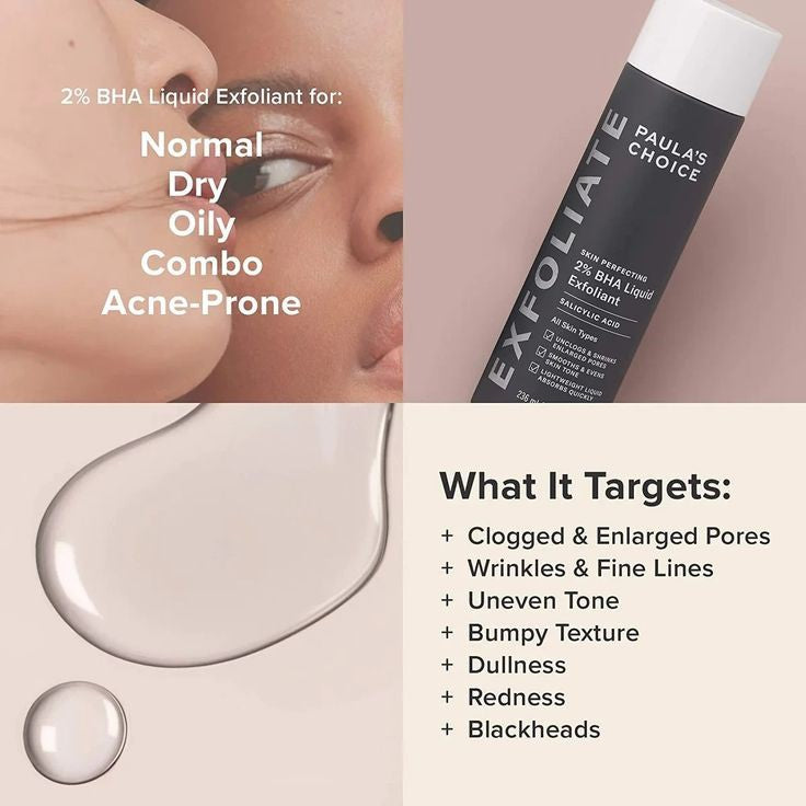 Paula's Choice
Skin Perfecting 2% BHA Liquid Exfoliant for Clear Skin 118 ml